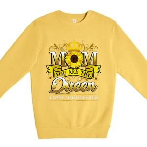 Happy Mother's Day You Are The Queen With Sun Flower Premium Crewneck Sweatshirt