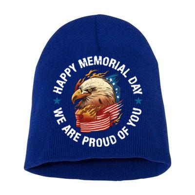 Happy Memorial Day We Are Proud Of You Memorial Day Meaningful Gift Short Acrylic Beanie