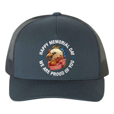 Happy Memorial Day We Are Proud Of You Memorial Day Meaningful Gift Yupoong Adult 5-Panel Trucker Hat