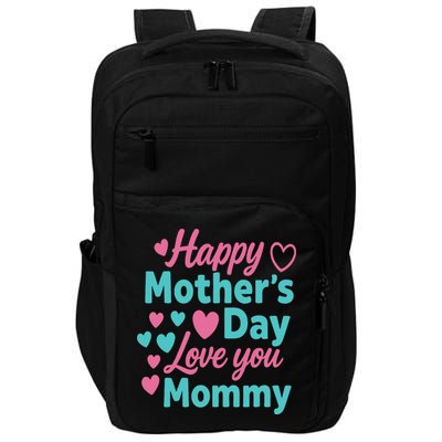 Happy Mothers Day For Baby Saying For Mom Impact Tech Backpack