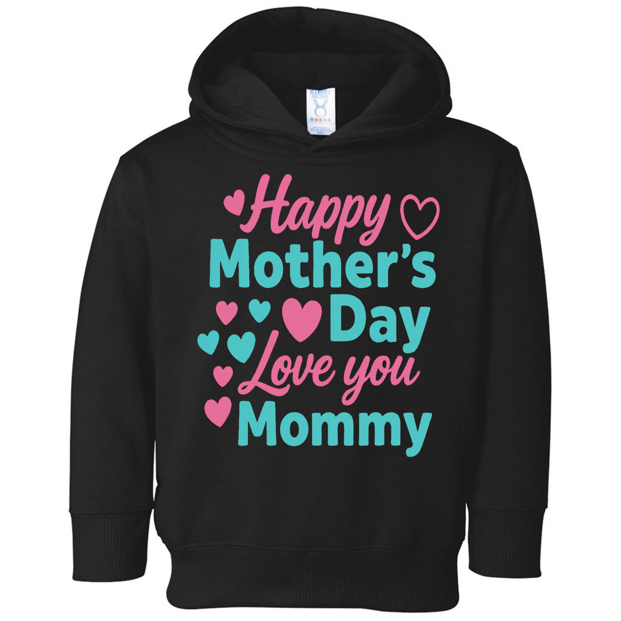 Happy Mothers Day For Baby Saying For Mom Toddler Hoodie