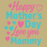 Happy Mothers Day For Baby Saying For Mom T-Shirt