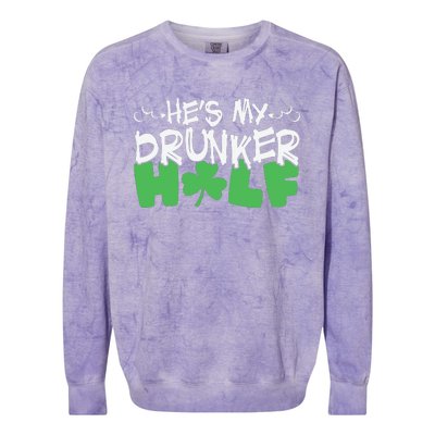 Hes My Drunker Funny Shamrock Colorblast Crewneck Sweatshirt