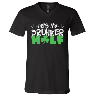 Hes My Drunker Funny Shamrock V-Neck T-Shirt