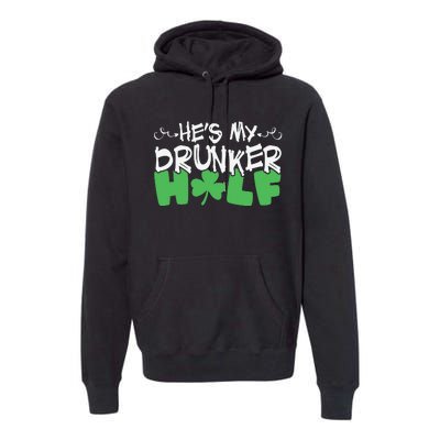 Hes My Drunker Funny Shamrock Premium Hoodie