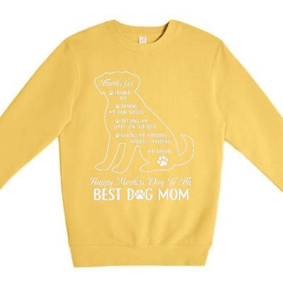 Happy MotherS Day To The Best Dog Mom Mothers Day Dog Lover Premium Crewneck Sweatshirt