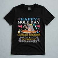 Happy Mole Day Celebrate AvogadroS Mole 6.02 X 10 October T-Shirt