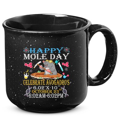 Happy Mole Day Celebrate AvogadroS Mole 6.02 X 10 October 15oz Campfire Ceramic Mug