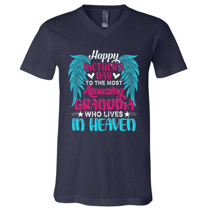 Happy MotherS Day To The Most Amazing Grandma In Heaven V-Neck T-Shirt