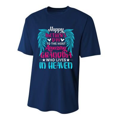 Happy MotherS Day To The Most Amazing Grandma In Heaven Performance Sprint T-Shirt