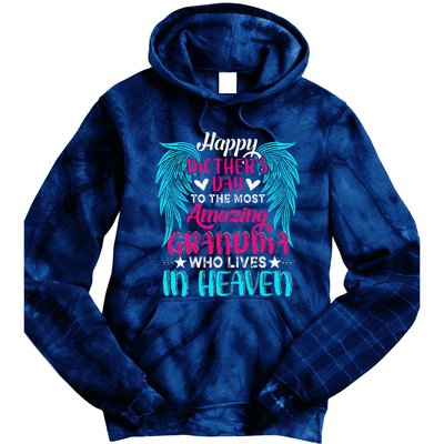 Happy MotherS Day To The Most Amazing Grandma In Heaven Tie Dye Hoodie