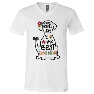 Happy Mother's Day To The Best Dog Mom Dog Mother Gifts V-Neck T-Shirt