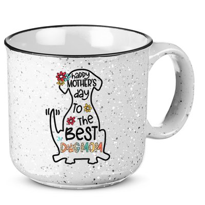 Happy Mother's Day To The Best Dog Mom Dog Mother Gifts 15oz Campfire Ceramic Mug