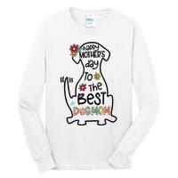 Happy Mother's Day To The Best Dog Mom Dog Mother Gifts Tall Long Sleeve T-Shirt