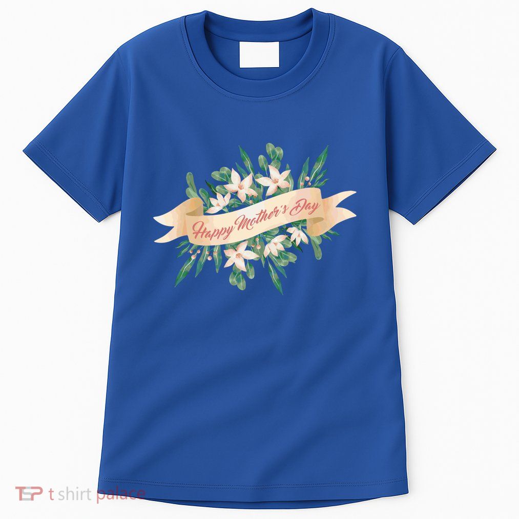 Happy MotherS Day Gift Tall T-Shirt