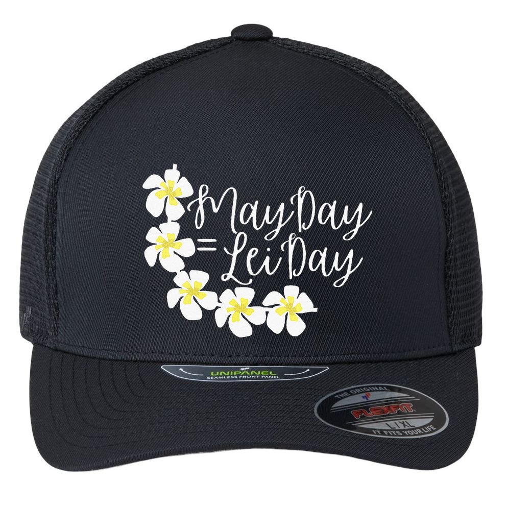 Hawaii May Day Is Lei Day Flexfit Unipanel Trucker Cap