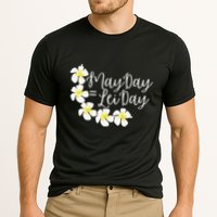 Hawaii May Day Is Lei Day Performance Shirt