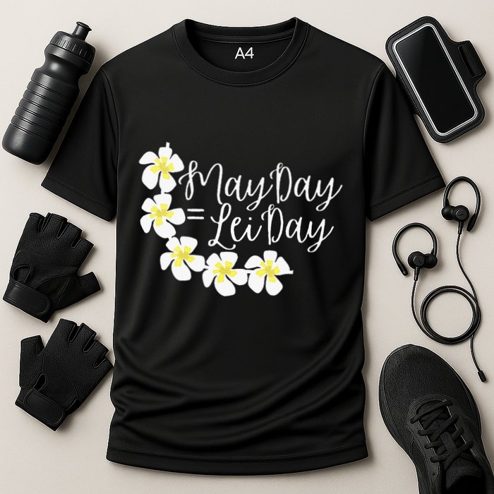 Hawaii May Day Is Lei Day Performance Shirt