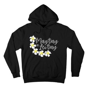 Hawaii May Day Is Lei Day Hoodie