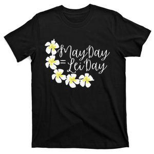 Hawaii May Day Is Lei Day T-Shirt