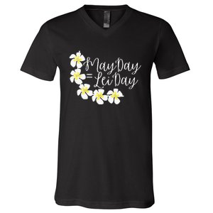 Hawaii May Day Is Lei Day V-Neck T-Shirt