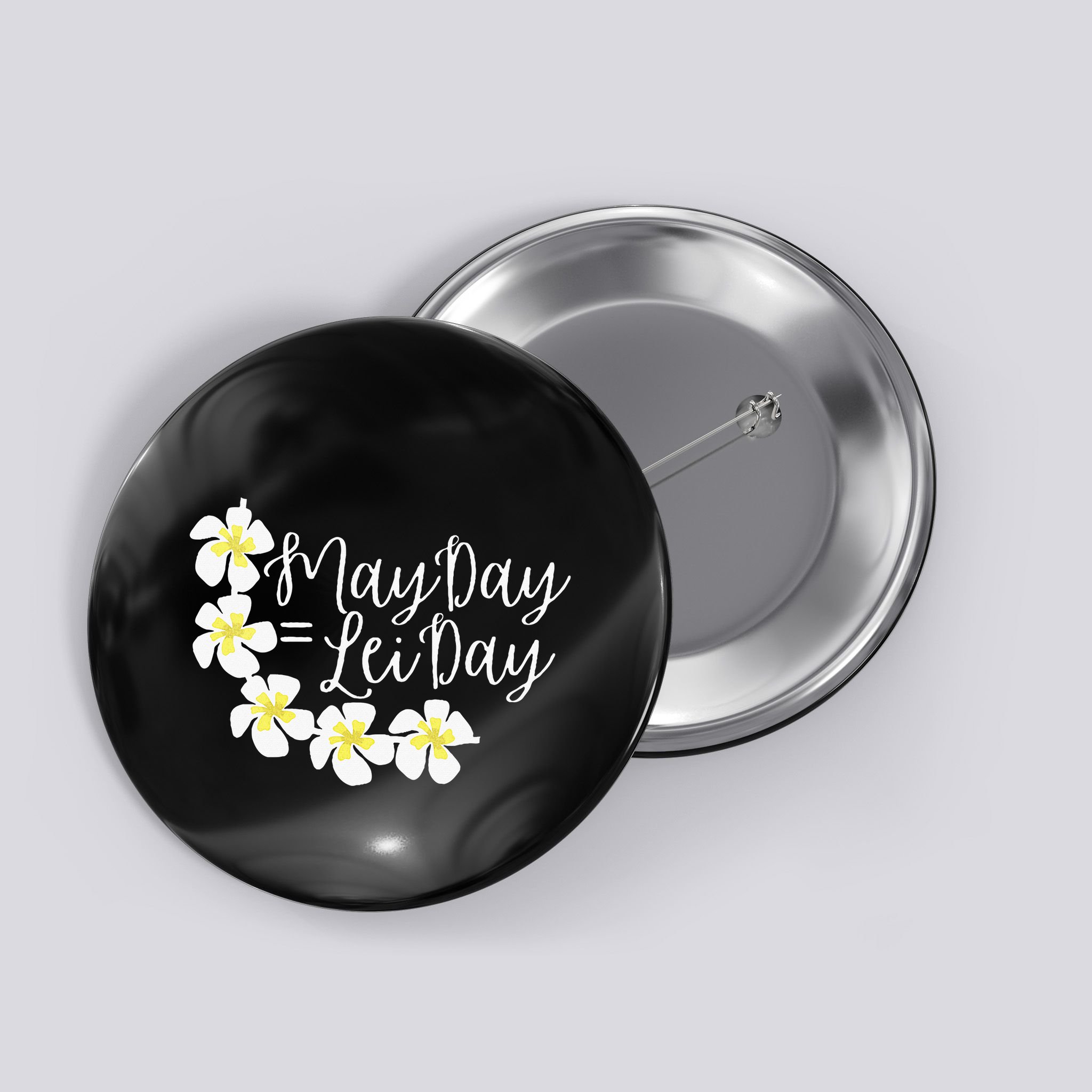 Hawaii May Day Is Lei Day Button