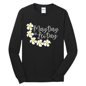 Hawaii May Day Is Lei Day Tall Long Sleeve T-Shirt