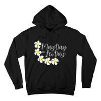 Hawaii May Day Is Lei Day Tall Hoodie