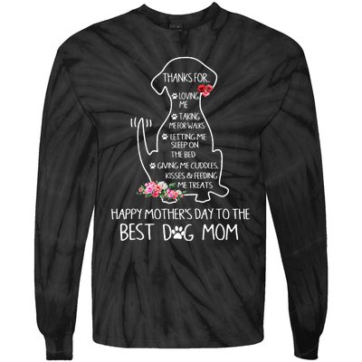 Happy Mothers Day To The Best Dog Mom Tie-Dye Long Sleeve Shirt