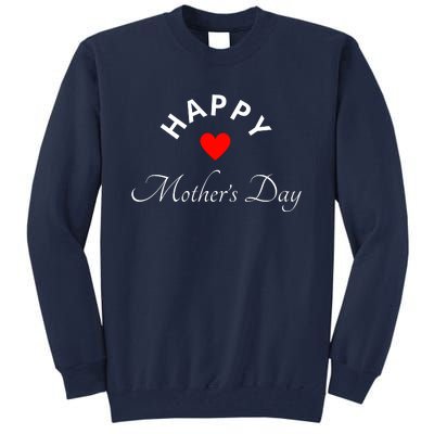 Happy MotherS Day Tall Sweatshirt