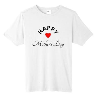 Happy MotherS Day Tall Fusion ChromaSoft Performance T-Shirt