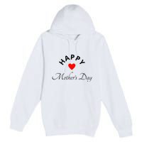 Happy MotherS Day Premium Pullover Hoodie