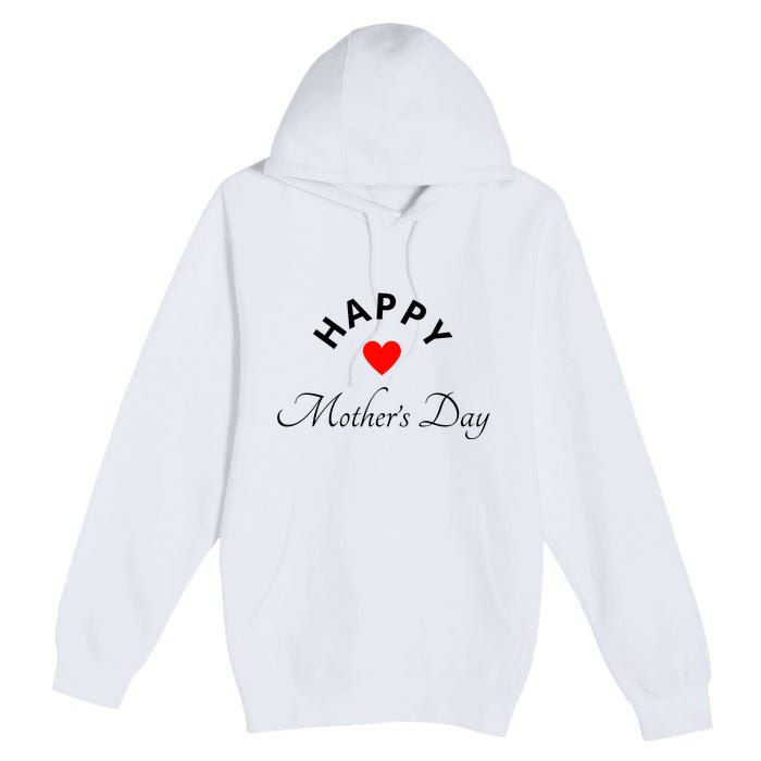 Happy MotherS Day Premium Pullover Hoodie