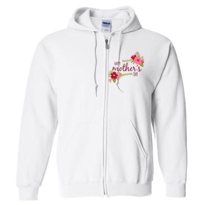 Happy Mother's Day Flower Full Zip Hoodie