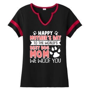 Happy Mothers Day To The Worlds Best Dog Mom We Woof You Ladies Halftime Notch Neck Tee