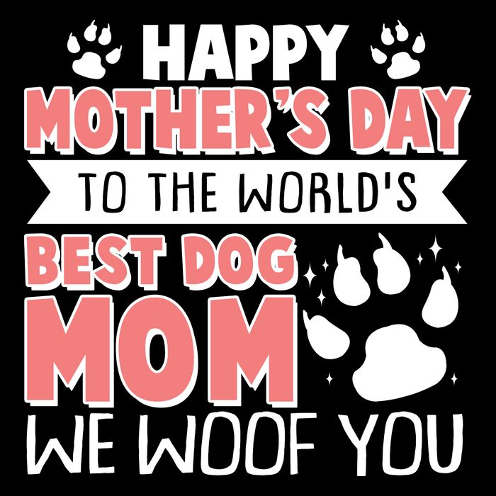 Happy Mothers Day To The Worlds Best Dog Mom We Woof You Tall T-Shirt
