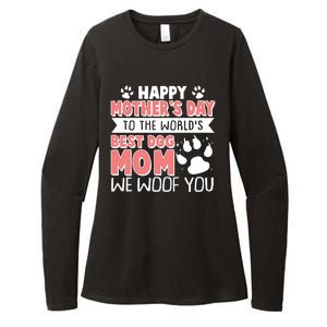 Happy Mothers Day To The Worlds Best Dog Mom We Woof You Womens CVC Long Sleeve Shirt