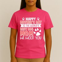 Happy Mothers Day To The Worlds Best Dog Mom We Woof You T-Shirt