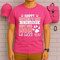 Happy Mothers Day To The Worlds Best Dog Mom We Woof You T-Shirt