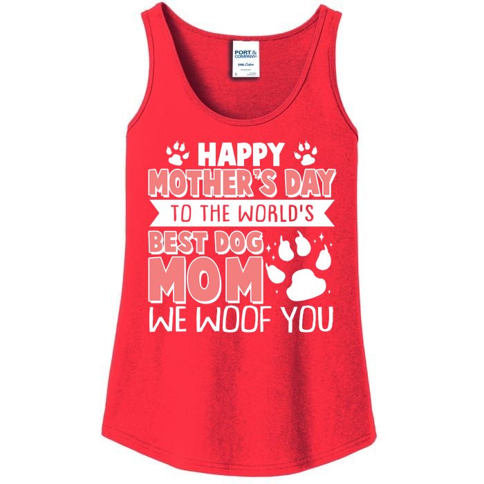 Happy Mothers Day To The Worlds Best Dog Mom We Woof You Ladies Essential Tank