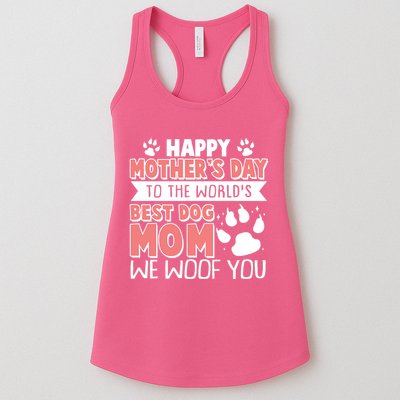 Happy Mothers Day To The Worlds Best Dog Mom We Woof You Womens Tank Top