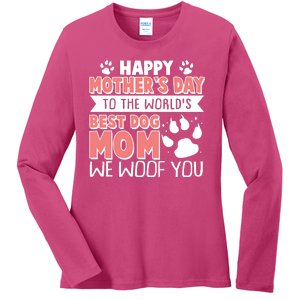 Happy Mothers Day To The Worlds Best Dog Mom We Woof You Ladies Long Sleeve Shirt