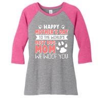 Happy Mothers Day To The Worlds Best Dog Mom We Woof You Women's Tri-Blend 3/4-Sleeve Raglan Shirt