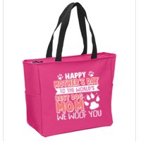 Happy Mothers Day To The Worlds Best Dog Mom We Woof You Zip Tote Bag
