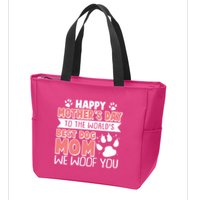 Happy Mothers Day To The Worlds Best Dog Mom We Woof You Zip Tote Bag