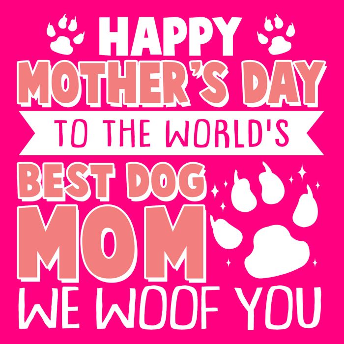 Happy Mothers Day To The Worlds Best Dog Mom We Woof You Zip Tote Bag