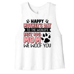 Happy Mothers Day To The Worlds Best Dog Mom We Woof You Women's Racerback Cropped Tank