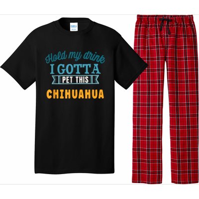 Hold My Drink I Gotta Pet This Chihuahua Pajama Set