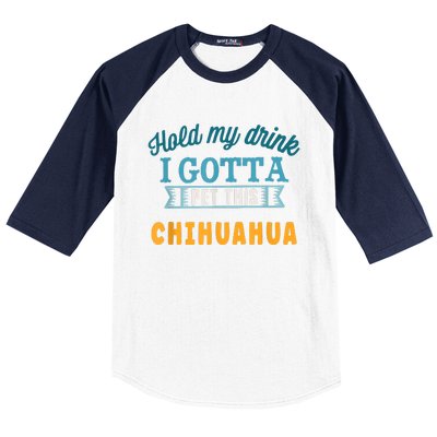 Hold My Drink I Gotta Pet This Chihuahua Baseball Sleeve Shirt