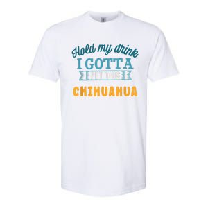 Hold My Drink I Gotta Pet This Chihuahua Softstyle CVC T-Shirt